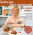 Sandra Lee Semi-Homemade Slow Cooker Recipes
