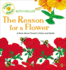 The Reason for a Flower: a Book About Flowers, Pollen, and Seeds (Explore! )