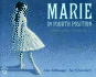 Marie in Fourth Position: the Story of Degas' the Little Dancer (Picture Books)
