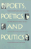 Poets, Poetics, and Politics: America's Literary Community Viewed From the Letters of Rolfe Humphries, 1910-1969