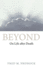 Beyond: on Life After Death
