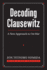Decoding Clausewitz: a New Approach to on War (Modern War Studies)