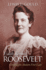 Edith Kermit Roosevelt: Creating the Modern First Lady