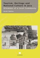 Tourism, Heritage and National Culture in Java