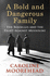 A Bold and Dangerous Family: the Rossellis and the Fight Against Mussolini