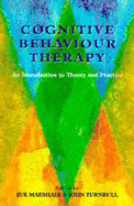 Cognitive Behaviour Therapy: an Introduction to Theory and Practice