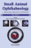 Small Animal Ophthalmology: a Problem-Oriented Approach