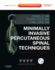 Minimally Invasive Percutaneous Spinal Techniques: Expert Consult: Online and Print With Dvd (Expert Consult Title: Online + Print)