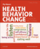 Health Behavior Change: a Guide for Practitioners