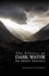 The Silence of Dark Water: an Inner Journey