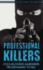 Professional Killers: Cold-Blooded Murderers Programmed to Kill