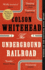 The Underground Railroad: 10th Anniversary Edition