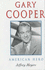 Gary Cooper, American Hero,