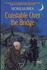Constable Over the Bridge (the Constable Series)