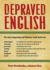 Depraved English
