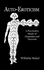 Auto-Eroticism: a Psychiatric Study of Onamism and Neurosis (Kegan Paul Library of Sexual Life)