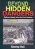 Beyond Hidden Dangers: Railway Safety Into the 21st Century