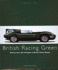 British Racing Green: Drivers, Cars and Triumphs of British Motor Racing (Racing Colours)
