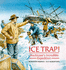 Ice Trap! : Shackleton's Incredible Expedition