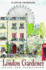 The London Gardener: Guide and Sourcebook