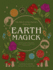 The Witch of the Forest's Guide to Earth Magick: Ground Yourself With Magick. Connect With the Seasons in Your Life & in Nature