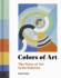 Colors of Art Format: Hardback