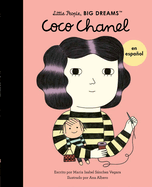 Coco Chanel (Spanish Edition) (Little People, Big Dreams En Espa�ol, 1)