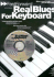 Fast Forward-Real Blues for Keyboard: Riffs, Licks & Tricks You Can Learn Today!