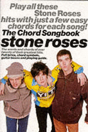 The Chord Songbook: the Stone Roses