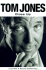 Tom Jones: Close Up