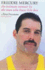 Freddie Mercury: an Intimate Memoir By the Man Who Knew Him Best