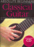 Absolute Beginners Classical Guitar W/Cd