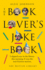 The Book Lovers Joke Book: I Slipped Over in the Library This Morning. It Was the Non-Friction Section