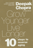 Grow Younger, Live Longer: Ten Steps to Reverse Aging
