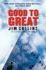 Good to Great: Why Some Companies Make the Leap...and Others Don't