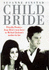 Child Bride: the Untold Story of Priscilla Beaulieu Presley