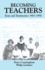 Becoming Teachers: Texts and Testimonies, 1907-1950 (Woburn Education Series)