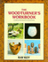 The Woodturner's Workbook: an Inspirational and Practical Guide to Designing and Making