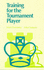Training for the Tournament Player