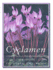 Cyclamen: a Guide for Gardeners, Horticulturists and Botanists