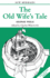The Old Wives Tale (New Mermaids))