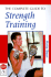 The Complete Guide to Strength Training