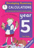 Developing Numeracy: Calculations Year 5 Activities for the Daily Maths Lesson