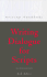 Writing Dialogue for Scripts (Writing Handbooks)