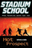 Hot Prospect (Stadium School)