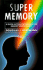 Super Memory: a Quick-Action Program for Memory Improvement
