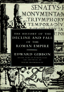 The Decline and Fall of the Roman Empire
