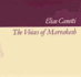 The Voices of Marrakesh: a Record of a Visit