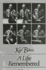A Life Remembered: Memoirs