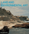 Land and Environmental Art (Themes and Movements)